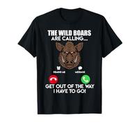 Boar Hunting The Boars are Calling Hunters Hunting T-Shirt