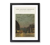 Boar Lane Leeds By Lamplight Vol.1 By John Atkinson Grimshaw Exhibition Museum Painting Framed Print | A4 Black Framed Wall Art | Ready to Hang | Modern Historical Picture | Living Room Lounge Office