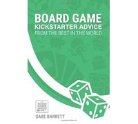 Board Game Kickstarter Advice: From the Best in the World (Board Game Creation Advice)