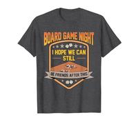 Board Game Night I Hope We Can Still Be Friends After This T-Shirt, Men, Dark Heather Grey, 4X-Large