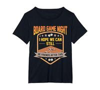 Board Game Night I Hope We Can Still Be Friends After This T-Shirt, Women's Plus, Black, 2X