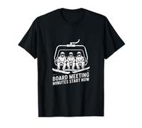 Board Meeting Minutes Start Now Snowboard Ski T-Shirt