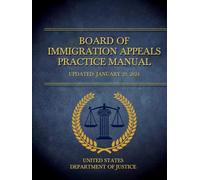 Board of Immigration Appeals Practice Manual: Updated: January 29, 2024
