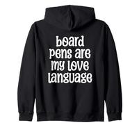 Board Pens Are My Love Language. Zip Hoodie