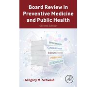 Board Review in Preventive Medicine and Public Health