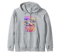 Board The Ship It's A Birthday Trip Cruise Birthday Vacation Zip Hoodie