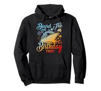 Board The Ship It's A Birthday Trip Cruise Ship Cruising Pullover Hoodie