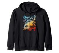 Board The Ship It's A Birthday Trip Cruise Ship Cruising Zip Hoodie