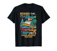 Board The Ship It's A Family Trip 2025 Cruise Matching T-Shirt