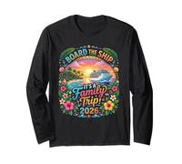 Board The Ship It's A Family Trip 2026 Tshirt Group Matching Long Sleeve T-Shirt