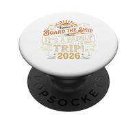 Board The Ship It's A Family Trip 2026 Tshirt Group Matching PopSockets Adhesive PopGrip