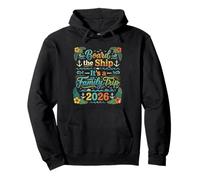 Board The Ship It's A Family Trip 2026 Tshirt Group Matching Pullover Hoodie