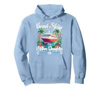 Board The Ship It's A Mother Daughter Cruise Trip Pullover Hoodie, Adult Unisex, Dusty Blue, Medium