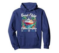 Board The Ship It's A Mother Daughter Cruise Trip Pullover Hoodie, Adult Unisex, Navy Blue, Small