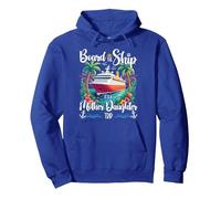 Board The Ship It's A Mother Daughter Cruise Trip Pullover Hoodie, Adult Unisex, Royal Blue, Small