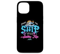 Board The Ship It's A Sisters Cruise Trip Sisters Cruising Case for iPhone 13