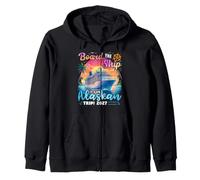 Board The Ship It's An Alaskan Trip 2027 Alaska Cruise Zip Hoodie