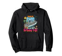 Board The Ship It's My 60th Birthday Trip Birthday Cruise Pullover Hoodie