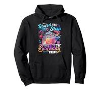 Board The Ship It's My 78th Birthday Trip Cruise Matching Pullover Hoodie