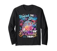 Board The Ship It's My 89th Birthday Trip Cruise Matching Long Sleeve T-Shirt
