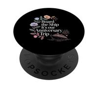 Board The Ship It's Our Anniversary Trip Cruise Couple - PopSockets Adhesive PopGrip