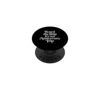 Board The Ship It's Our Anniversary Trip Cruise Couple |- PopSockets Adhesive PopGrip