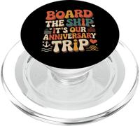 Board The Ship It's Our Anniversary Trip |- PopSockets PopGrip for MagSafe