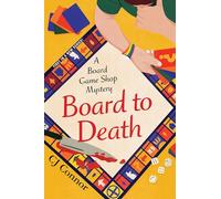 Board to Death (A Board Game Shop Mystery)