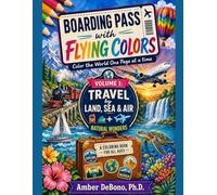 Boarding Pass with Flying Colors: Color the World One Page at a Time