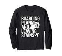 Boarding Planes Leaving Stains Funny Embarrassing Airport Long Sleeve T-Shirt