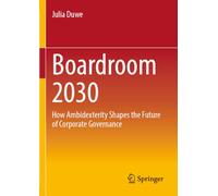 Boardroom 2030: How Ambidexterity Shapes the Future of Corporate Governance
