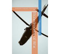 Boardrooms of War: Inside the Companies That Arm the World