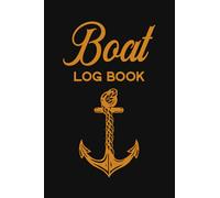 Boat: Boat Adventure Notes Book for Tracking and Recording Important Information About One's Voyage - Log Book - Orange Anchor Design with Black Cover