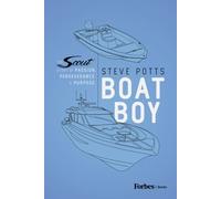 Boat Boy : The Scout Story of Passion, Perseverance, and Purpose
