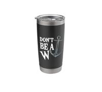 Boat Captain Design for Boating Lover - Don't Be Ship Anchor Stainless Steel Insulated Tumbler