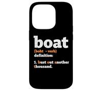 Boat Definition Bust Out Another Thousand Case for iPhone 14 Pro