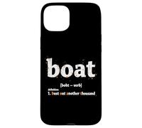 Boat Definition Bust Out Another Thousand Case for iPhone 15 Plus