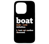 Boat Definition Bust Out Another Thousand Case for iPhone 15 Pro