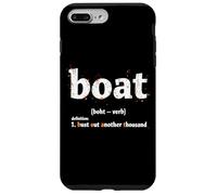 Boat Definition Bust Out Another Thousand Case for iPhone 7 Plus/8 Plus