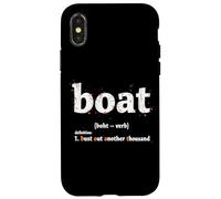 Boat Definition Bust Out Another Thousand Case for iPhone X/XS