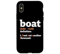 Boat Definition Bust Out Another Thousand Case for iPhone X/XS