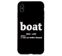 Boat Definition Bust Out Another Thousand Case for iPhone XS Max