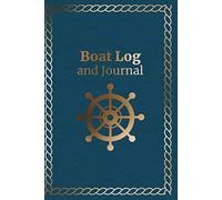 Boat Log and Journal: Boat Captains Log Book for Maintenance, Fuel, Passengers and Trips