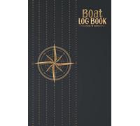Boat Log Book: Boating log book for waterproof Daily log entry For Passengers and boat maintenance log book with Trip Information and boat log book Journal 150 pages