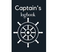Boat Log Book: Captains Logbook and Trip and Record Keeper