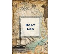 Boat Log: Record Trip Information, Captains Expenses & Maintenance Diary, Vessel Info Journal Notebook Boating Book