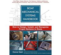 Boat Mechanical Systems Handbook (PB): How to Design, Install, and Recognize Proper Systems in Boats