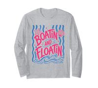 Boatin and Floatin Summer Lake River Ocean Long Sleeve T-Shirt