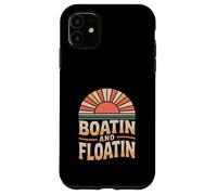 Boatin Floatin Funny Saying Vintage Retro Case for iPhone 11