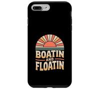 Boatin Floatin Funny Saying Vintage Retro Case for iPhone 7 Plus/8 Plus
